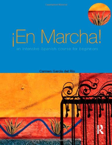 !En Marcha! An Intensive Spanish Course for Beginners